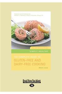 Complete Guide to Gluten-Free and Dairy-Free Cooking