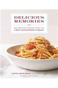 Delicious Memories: Recipes and Stories from the Chef Boyardee Family