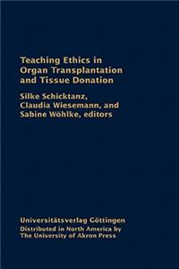 Teaching Ethics in Organ Transplantation and Tissue Donation: Cases and Movies