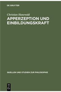 Apperzeption Und Einbildungskraft: Die Auseinandersetzung Mit Der Theoretischen Philosophie Kants in Fichtes Fruher Wissenschaftslehre