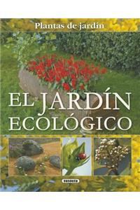 El Jardin Ecologico = The Organic Garden