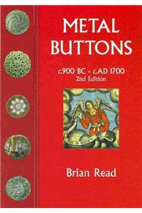 Metal Buttons: C.900 BC - C.1700 Ad