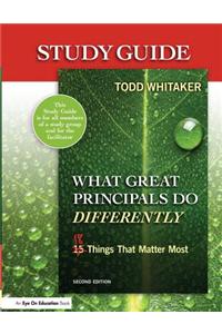 Study Guide: What Great Principals Do Differently, 2nd Edition: Eighteen Things That Matter Most