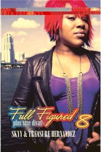 Full Figured 8: Plus Size Divas