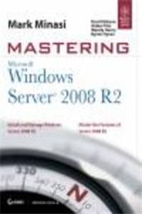 Mastering Microsoft Windows Server 2008 R2
