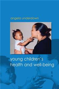 Young Children's Health and Well-Being