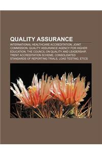 Quality Assurance: International Healthcare Accreditation, Joint Commission, Quality Assurance Agency for Higher Education