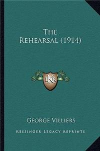 The Rehearsal (1914) the Rehearsal (1914)