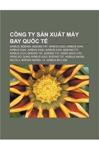 Cong Ty S N Xu T May Bay Qu C T: Airbus, Boeing, Boeing 747, Airbus A320, Airbus A340, Airbus A300, Airbus A380, Airbus A330, Boeing 777