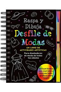 Desfile de Modas Raspa y Dibuja / Fashion Show Scratch and Sketch