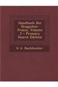 Handbuch Der Drogisten-Praxis, Volume 2