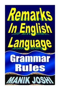 Remarks in English Language: Grammar Rules