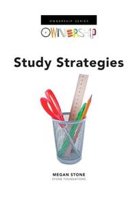 Ownership Series: Ownership: Study Strategies