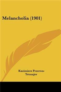Melancholia (1901)