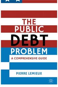The Public Debt Problem: A Comprehensive Guide