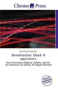 Bombardier Dash 8 Operators
