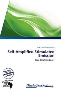 Self-Amplified Stimulated Emission