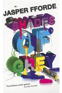 Shades of Grey: I: The Road to High Saffron