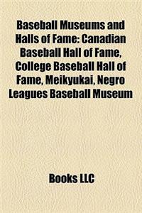 Baseball Museums and Halls of Fame: Canadian Baseball Hall of Fame Inductees, International League Hall of Fame Inductees