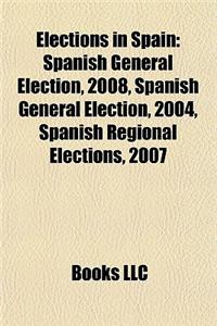 Elections in Spain: 1931 Elections in Spain, 1933 Elections in Spain, 1936 Elections in Spain, 1977 Elections in Spain, 1979 Elections in