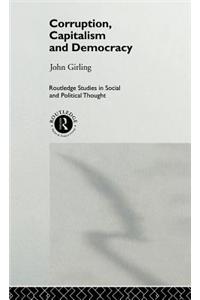 Corruption, Capitalism and Democracy