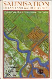 Salinisation of Land and Water Resources: Human Causes, Extent, Management and Cost Studies