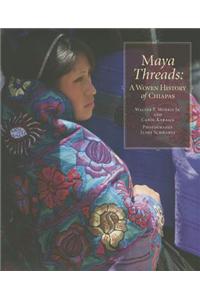 Maya Threads: A Woven History of Chiapas