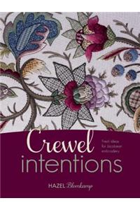 Crewel Intentions: Fresh Ideas for Jacobean Embroidery
