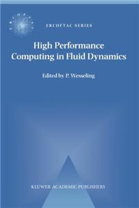 High Performance Computing in Fluid Dynamics