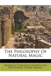 The Philosophy of Natural Magic