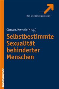 Sexualitat Leben Ohne Behinderung: Das Menschenrecht Auf Sexuelle Selbstbestimmung