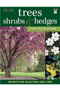 Trees, Shrubs & Hedges for Your Home