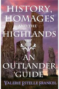 History, Homages and the Highlands: An Outlander Guide