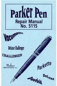 Parker Pen Repair Manual No. 5115