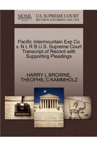 Pacific Intermountain Exp Co V. N L R B U.S. Supreme Court Transcript of Record with Supporting Pleadings