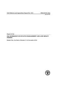 Report of the Fao Workshop on Bycatch Management and Low-Impact Fishing: Fao Fisheries and Aquaculture Report #1041