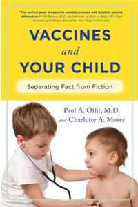 Vaccines and Your Child: Separating Fact from Fiction