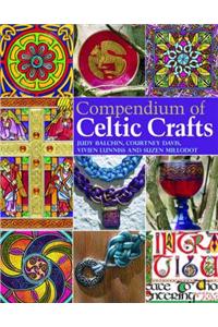 Compendium of Celtic Crafts