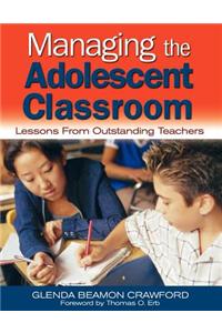 Managing the Adolescent Classroom: Lessons from Outstanding Teachers