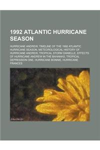 1992 Atlantic Hurricane Season: Hurricane Andrew, Timeline of the 1992 Atlantic Hurricane Season, Meteorological History of Hurricane Andrew