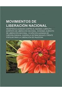 Movimientos de Liberacion Nacional: Resistencia Alemana Contra El Nazismo, Ejercito Zapatista de Liberacion Nacional, Sionismo