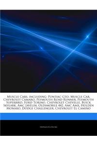 Articles on Muscle Cars, Including: Pontiac GTO, Muscle Car, Chevrolet Camaro, Plymouth Road Runner, Plymouth Superbird, Ford Torino, Chevrolet Chevel