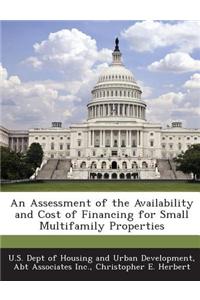 An Assessment of the Availability and Cost of Financing for Small Multifamily Properties