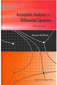 Asymptotic Analysis of Differential Equations