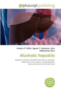 Alcoholic Hepatitis