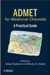 ADMET for Medicinal Chemists