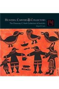 Hunters, Carvers, and Collectors