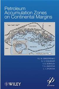 Petroleum Accumulation Zones on Continental Margins