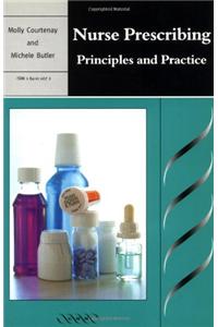 Nurse Prescribing: Principles and Practice