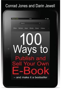 100 Ways to Publish and Sell Your Own e-book